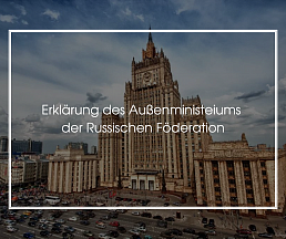 Erklärung des russischen Außenministeriums im Zusammenhang mit dem Beschluss der deutschen Bundesregierung, vier Generalkonsulate der Russischen Föderation in der Bundesrepublik Deutschland zu schließen